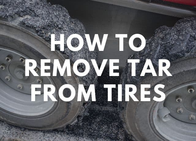 How To Remove Tar From Tires 4 Quick And Easy Steps Flawless Car 