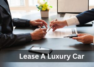 Lease a luxury car