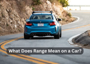 What Does Range Mean On A Car